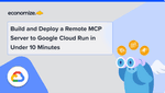Build and Deploy a Remote MCP Server to Google Cloud Run in Under 10 Minutes