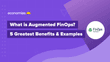 What is Augmented FinOps? 5 Greatest Benefits & Examples