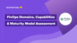FinOps Domains, Capabilities, and Maturity Model Assessment