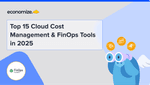 Top 15 Cloud Cost Management & FinOps Tools in 2025