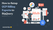 How to Setup GCP Billing Exports to BigQuery