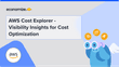 A Simple Guide to use AWS Cost Explorer for Cloud Cost Analysis