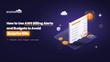 How to Use AWS Billing Alerts and Budgets to Avoid Surprise Bills