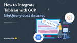 How to easily integrate Tableau with GCP BigQuery cost dataset